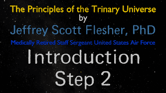 The Principles of the Trinary Universe Video.Introduction-01